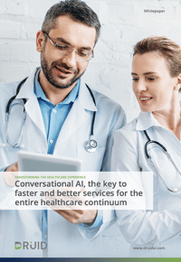 DRUID AI Healthcare Whitepaper: Faster and Better Service for the Entire Healthcare Continuum DRUID AI Healthcare Whitepaper: Faster and Better Service for the Entire Healthcare Continuum